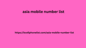 Asia Mobile Number List