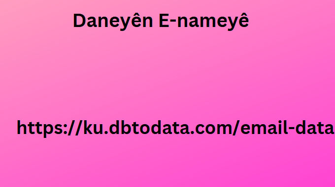 Daneyên E-nameyê