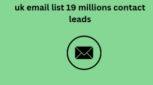 uk email list 19 millions contact leads